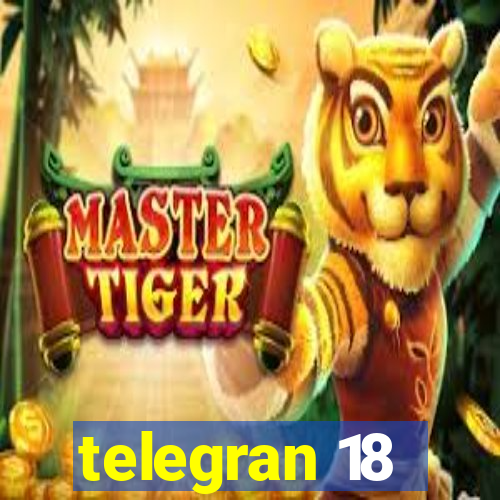 telegran 18